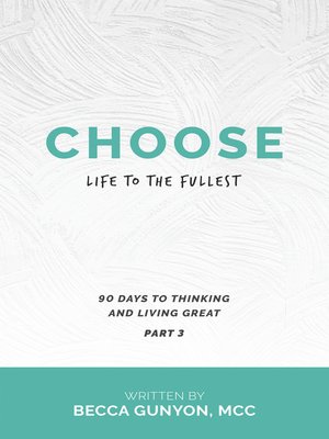cover image of Choose Life to the Fullest